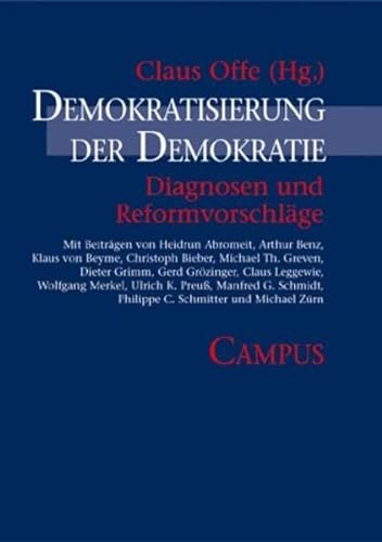 Demokratisierung der Demokratie: Diagnosen und Reformvorschläge von Campus Verlag